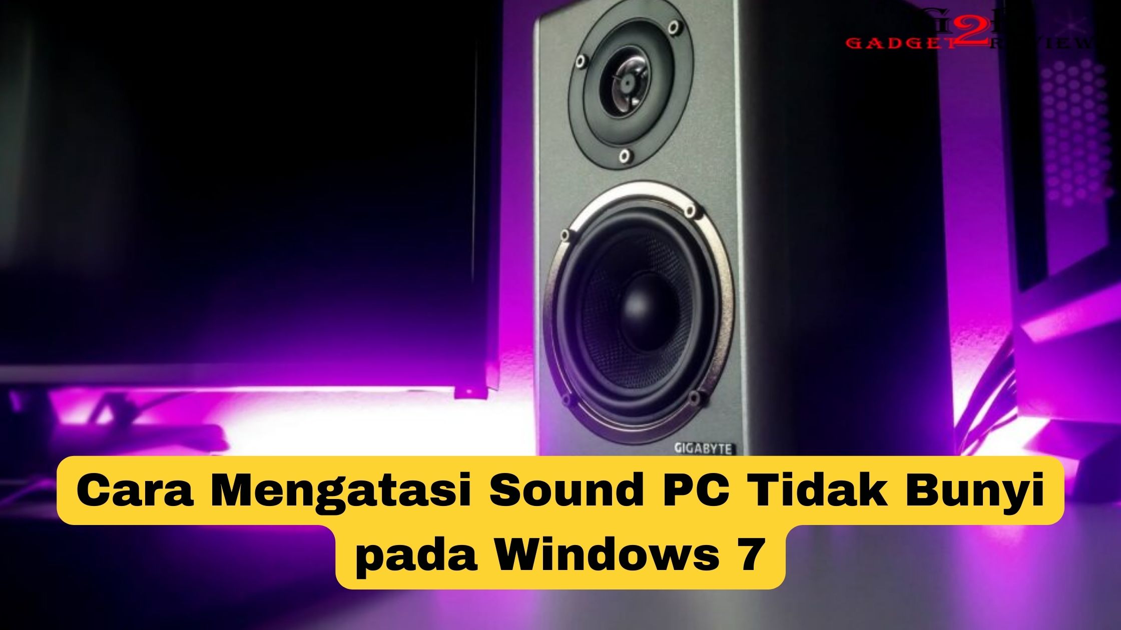Cara Mengatasi Sound PC Tidak Bunyi pada Windows 7