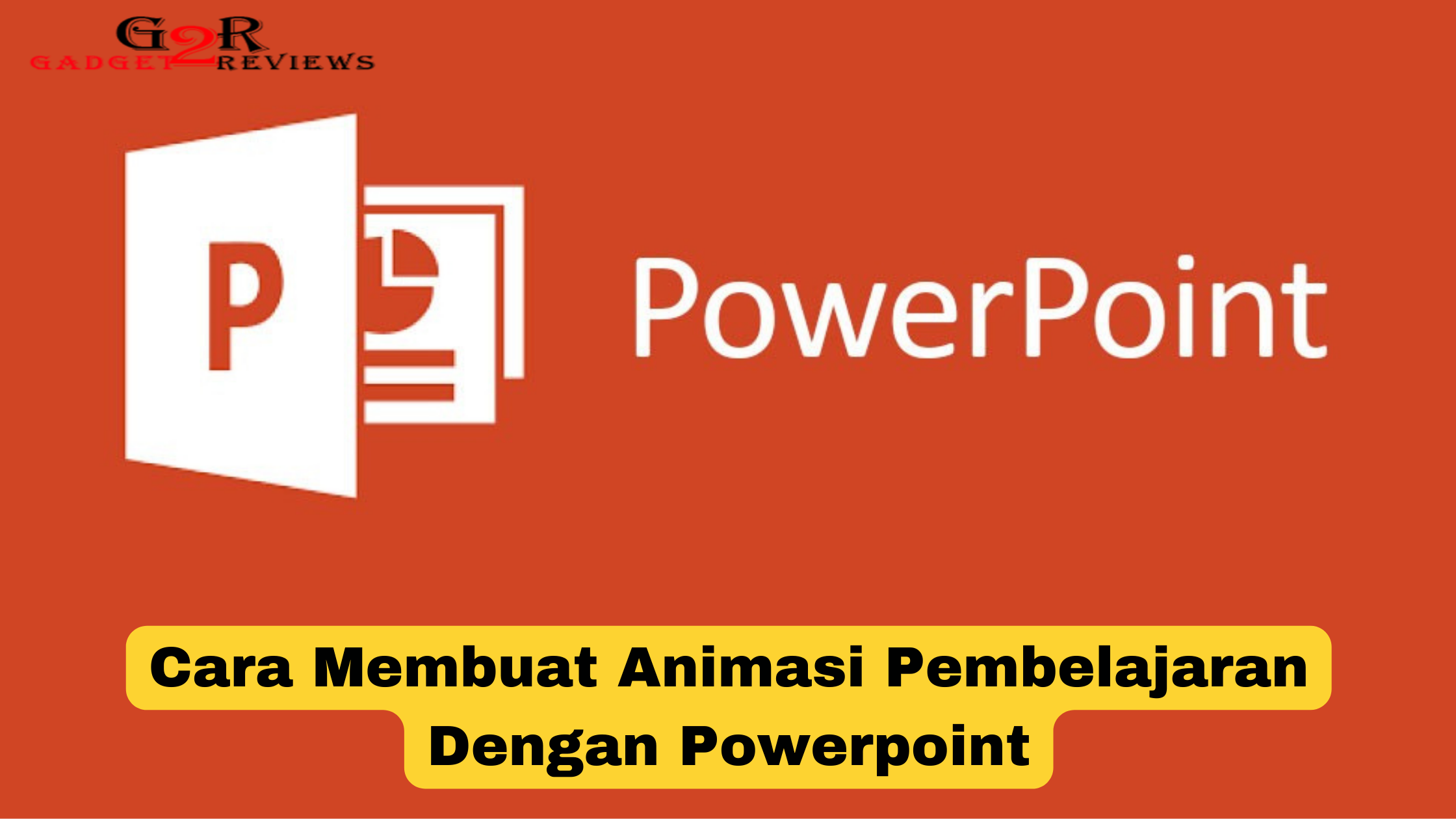 Cara Membuat Animasi Pembelajaran Dengan Powerpoint