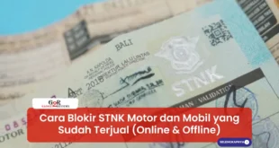 Cara Blokir STNK Motor dan Mobil yang Sudah Terjual (Online & Offline)