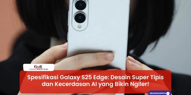 Spesifikasi Galaxy S25 Edge