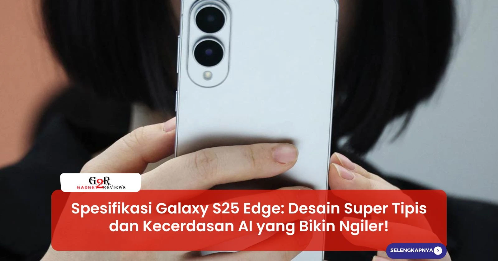 Spesifikasi Galaxy S25 Edge